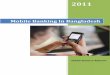 Mobile Banking In Bangladesh - …purnotabd.weebly.com/uploads/7/9/5/2/7952316/mobile...Introduction Mobile Banking: Mobile banking (also known as M-Banking, m-banking, SMS Banking)