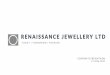 RENAISSANCE JEWELLERY LTD OVERVIEW 3 ABOUT THE COMPANY Our Business •Renaissance Jewellery Ltd is engaged in the business of design, manufacturing, and …