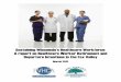 Sustaining Wisconsinâ€™s Healthcare Workforce: A report ??Sustaining Wisconsinâ€™s Healthcare Workforce: A report on Healthcare Worker Retirement and Departure Intentions