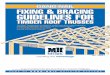 FIXING & BRACING GUIDELINES FOR - Engtruss … & BRACING GUIDELINES FOR TIMBER ROOF TRUSSES The Roof Trusses you are about to install have been manufactured to engineering standards