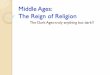 Middle Ages: The Reign of Religion - Castle High School Ages...Middle Ages: The Reign of Religion The Dark Ages-truly anything but dark!! ... Early Christian and Byzantine Art The