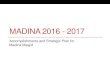 MADINA 2016 - 2017 - Islamic Center of Connecticuticct.org/wp-content/uploads/2017/05/Madina-Masjid-Chairmans-Annual...MADINA 2016 - 2017 Accomplishments and Strategic Plan for Madina