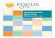FOCUS ON - · PDF filemine what we do and how far we get in life, ... ment in math grades and their scores continued to de- ... FOCUS ON Identifying and Motivating Underachievers