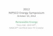 2012 NIPSCO Energy Symposium October 10, 2012 · PDF file• Milling – expose starch, increase ... wheat prices by 30% by 2020. ... 2012 NIPSCO Energy Symposium October 10, 2012