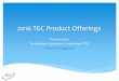 2013 TEC Product Offeringstecmungo.com/our_products/TEC Overview.pdf · 2016 TEC Product Offerings ... ASHRAE Handbook, Duct Design (2) ... Primary – Secondary Loop System w/ Conventional