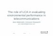 The role of LCA in evaluating environmental performance in ... · PDF fileThe role of LCA in evaluating environmental performance in telecommunications ... Base Station. Rev A 2007-08-27