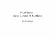 Nonlinear Finite Element Method - University of Tokyoocw.u-tokyo.ac.jp/lecture_files/fs_01/2/notes/en/N-FEM02...Nonlinear Finite Element Method Lecture Schedule 1. 10/ 4 Finite element