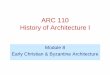 ARC 112 History of Architecture II - site.iugaza.edu.pssite.iugaza.edu.ps/uesawi/files/2015/09/files-Lecture_Slides... · Byzantine empire – 1453 A. D. Byzantium falls to Sultan
