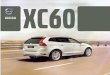 MY13 Volvo XC60 - auto-brochures.com XC60_2013.pdf · volvo xc60 volvo xc60 Specifications, features, and equipment shown in this catalog are based upon the latest information available