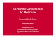 Corporate Governance: An Overviewpifs.law.harvard.edu/wp-content/uploads/2016/12/Shared-Shorter... · Corporate Governance: An Overview ... – Cadbury Commi‘ee 1992. ... – Buy