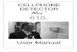 Plus 610 - · PDF fileThe Cellphone Detector Plus™ 610 is a versatile state-of-the-art cellular phone detector. ... GSM Cell Phone Mobile Telephone Calls and Power-On Worldwide 3G