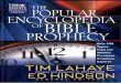 POPUL PROPHECY LIBRARY ENCYCLOP TA BIBLE PROPHECY Over 140 Topics from the World's Foremost Prophecy Experts TIM LAHAYE Creator and Coauthor of LEFT BEHIND ... THE POPULAR ENCYCLOPEDIA
