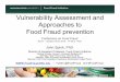 Vulnerability Assessment and Approaches to Food …foodfraud.msu.edu/wp-content/uploads/2014/10/MSU-FFI-EC-DG-DANCO...Vulnerability Assessment and Approaches to Food Fraud prevention