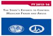 HE STATE S EFFORTS TO CONTROL MEDICAID FRAUD AND ABUSE · PDF fileThe State’s Efforts to Control Medicaid Fraud and Abuse FY 2015-16 iii Statutory ... the Agency for Health Care