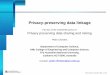 Privacy-preserving data linkage · PDF fileWhat is data linkage The process of matching and aggregating records that represent the same entity (such as a patient, a customer, a business,