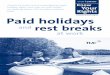 Paid holidays · PDF filePaid holidays and at work rest breaks Know Your ... employed for tax purposes. ... Leave year start 2006–07 2007–08 2008–09 2009–10