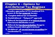 Chapter 6 – Options for Anti-Deferral Tax · PDF fileChapter 6 – Options for Anti-Deferral Tax Regimes ... Qualified electing fund 2) ... actual distributions from the CFC are