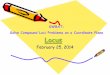 SWBAT: Solve Compound Loci Problems on a … February 25, 2014 SWBAT: Solve Compound Loci Problems on a Coordinate Plane
