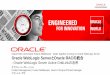 WebLogic Server and Oracle ??“«›³‚’Œ…¥ Oracle RAC and Oracle Fusion Middleware - better together running on Oracle WebLogic Server Oracle WebLogic Server¨Oracle