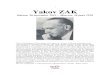 Yakov ZAK - Pragadigitalspragarecords.com/yakovzak2.pdf · 2 Benedetti Michelangeli –, which he contributed to popularising in the USSR; works by Prokofiev (Sarcasmes, Visions fugitives,