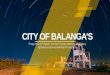 CITY OF BALANGA’S - CMS City.pdf · CITY OF BALANGA’S ... Rehabilitation of Talisay River, Prohibiting the Dumping of Garbage and Waste materials ... Tortugas, City of Balanga,