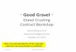 Gravel Crushing Contract Workshop - ndltap.org Contract Price $/CY: 6 Full Payment: Tons: 50000 Pay Factor: Actual Payment: Bonus or Deduct: 30