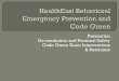 Prevention De-escalation and Personal Safety Code Green Team Interventions & · PDF file · 2014-06-12Code Green Team Interventions & Restraints . ... a further assessment will tell