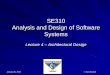 SE310 Analysis and Design of Software Systemsmercury.pr.erau.edu/.../se300/documents/Lectures/Lecture-Week-4.pdf · Analysis and Design of Software Systems ... control flow data flow