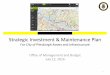 Strategic Investment & Maintenance Plan - Pittsburghapps.pittsburghpa.gov/omb/Strategic_Investment_and_Maintenance... · Strategic Investment & Maintenance Plan For City of Pittsburgh