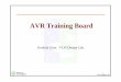 AVR Training Board - Konkukhome.konkuk.ac.kr/~halite/d2_2/week_07/avr_test_board.pdf · Basics of microcontroller Examples: Motorola’s 68HC11, 68HC12, ... if A/D Converter is not