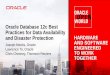 Oracle Database 12c Best Practices for Data … Database 12c Best Practices for Data Availability and Disaster Protection Joseph Meeks, Oracle Lawrence To, Oracle Chris Chesney, Thomson