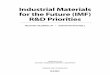 Industrial Materials for the Future (IMF) R&D · PDF fileFuture strategy, an initiative of the ... Industrial Materials for the Future (IMF) program. The study’s objective is to