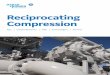Reciprocating Compression - engagerecip.bhge.com Recip... · BHGE API 11P high-speed reciprocating compressors are balanced opposed to minimize vibration by equalizing the opposing