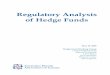 Regulatory Analysis of Hedge Funds - Investor Voiceinvestorvoice.ca/Research/IDA_HedgeFunds_18May05.pdfRegulatory Analysis of Hedge Funds May 18, 2005 Hedge Fund Working Group Louis