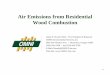 Air Emissions from Residential Wood Combustion Emissions from RWC.pdf · Air Emissions from Residential Wood Combustion James E. Houck, Ph.D., Vice President of Research OMNI Environmental