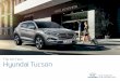 The All-New Hyundai · PDF fileThe All-New Hyundai Tucson. 2. 3 ... cross-checks with navigation data and ... Hyundai Motor Europe reserves the right to make changes to technical