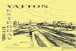 YATTON - · PDF fileThe sale of “Yatton Yesterday”, Volume 1, exceeded all our expectations. After three print runs, we finally sold 800 copies. . We are indeed grateful to our