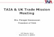 TAIA & UK Trade Mission Meeting & UK Trade Mission Meeting. 2 1. Introduction of TAIA 2. Thai Automotive Industry Overview 3. Q & A Agenda . 3 Introduction of TAIA . 4 Key Policies: