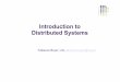 Introduction to Distributed Systems - imaglig-membres.imag.fr/boyer/html/Documents/cours/AR/01-Intro-ETD.pdf · Business " E-commerce ! Distributed Games ! ... The interface defines