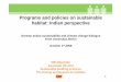 Programs and policies on sustainable habitat: Indian ... and policies on sustainable habitat: Indian perspective ... LEED Several corporate buildings have undergone LEED rating 11