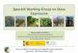 Spanish Working Group on Dose Expression - eppo. · PDF fileLWA was agreed as an appropriate dose expression for PPP in pome fruit, grapevine and high growing vegetables;