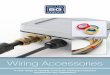 Wiring Accessories Accessories 2 Wiring Accessories • Indoor and outdoor applications for use with unarmoured cable • Temperature range -35 C to + 80 C • Protection Class: IP68