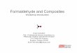 Formaldehyde and Composites - Homepage | Oregon …owic.oregonstate.edu/sites/default/files/pubs/Schutfort1.pdf · Formaldehyde and Composites ... •Melamine UF Excess ‘free’