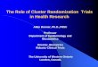 Design and Analysis of Cluster Randomization Trials In ... · PDF fileThe Role of Cluster Randomization Trials in Health Research ... Challenges in Design And Analysis: Choice of Unit
