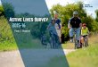 Active Lives Survey - Sport England Lives Survey for the ... and reliable insight into the physical activity habits of the nation. Active Lives is much broader than our ... sport and