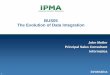 BUS05 The Evolution of Data Integration - IPMA-WAipma-wa.com/.../03/Bus05EvolutionOfDataIntegration.pdf · The Evolution of Data Integration ... Standards EDI –X12 EDI-Fact 