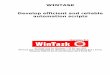 WINTASK Develop efficient and reliable automation · PDF fileDevelop efficient and reliable automation scripts ... available Microsoft Windows NotepadTM TMand WordPad applications,