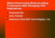 Silane Penetrating Waterproofing Treatments AND … JFulcher.pdf · Silane Penetrating Waterproofing Treatments AND Changing VOC Regulations Presented By: Jerry Fulcher Advanced Chemical