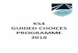 KS4 GUIDED CHOICES PROGRAMME 2018leighacademy.org.uk/wp-content/uploads/2018/01/KS4... ·  · 2018-01-25programme to give students a balanced view of society and the self-confidence