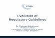 Evolution of Regulatory Guidelines - cdsaindia.incdsaindia.in/sites/default/files/01_History_Dr. Padmaja.pdfEvolution of Regulatory Guidelines . Dr. Padmaja Udaykumar. Professor &
